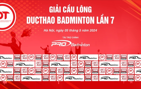 GIẢI CẦU LÔNG DUCTHAO BADMINTON LẦN VII - NĂM 2024